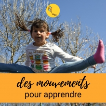 Des mouvements pour apprendre