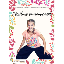 L'écriture en mouvement + Des mouvements pour apprendre