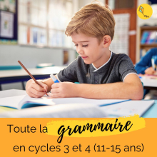 Toute la grammaire - cycles 3 et 4